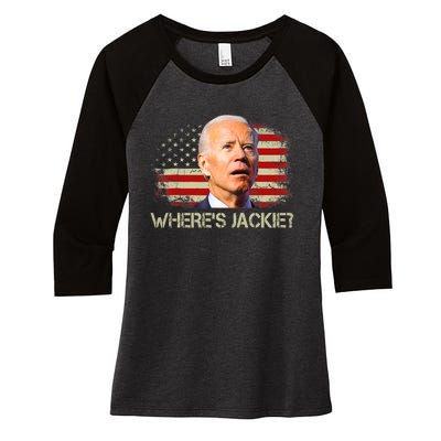 Jackie Are You Here Where's Jackie Funny Anti Joe Biden Women's Tri-Blend 3/4-Sleeve Raglan Shirt