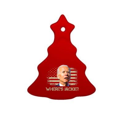 Jackie Are You Here Where's Jackie Funny Anti Joe Biden Ceramic Tree Ornament