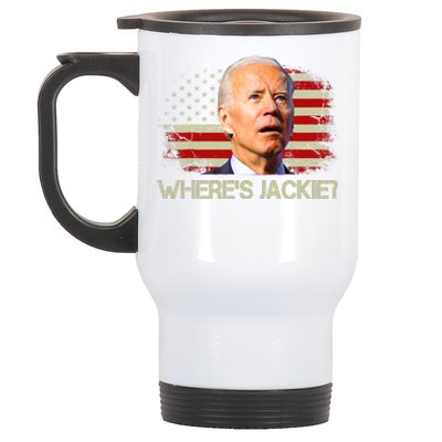 Jackie Are You Here Where's Jackie Funny Anti Joe Biden Stainless Steel Travel Mug