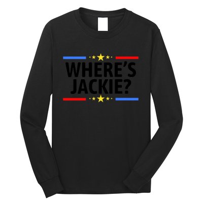 Jackie Are You Here Where's Jackie Funny Anti Joe Biden Long Sleeve Shirt