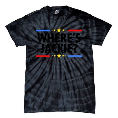 Jackie Are You Here Where's Jackie Funny Anti Joe Biden Tie-Dye T-Shirt