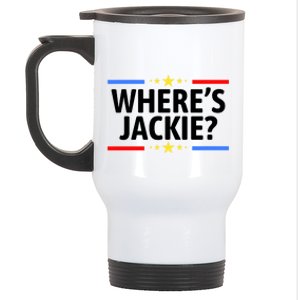 Jackie Are You Here Where's Jackie Funny Anti Joe Biden Stainless Steel Travel Mug