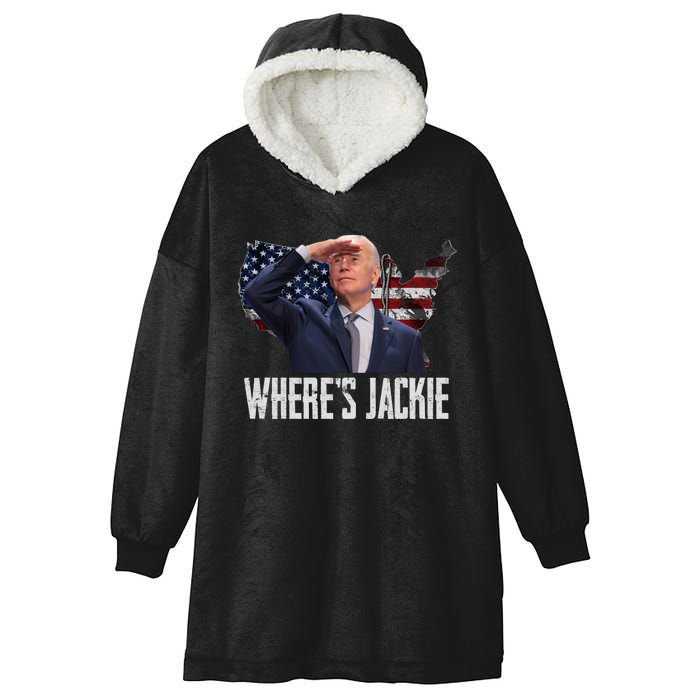 Jackie Are You Here Where's Jackie Funny Anti Joe Biden Hooded Wearable Blanket