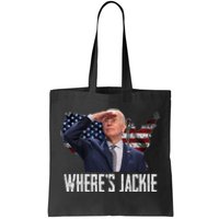 Jackie Are You Here Where's Jackie Funny Anti Joe Biden Tote Bag