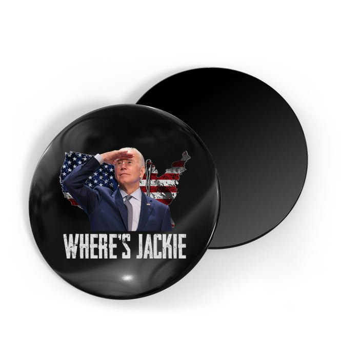 Jackie Are You Here Where's Jackie Funny Anti Joe Biden Magnet