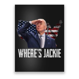 Jackie Are You Here Where's Jackie Funny Anti Joe Biden Poster