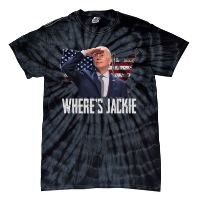 Jackie Are You Here Where's Jackie Funny Anti Joe Biden Tie-Dye T-Shirt