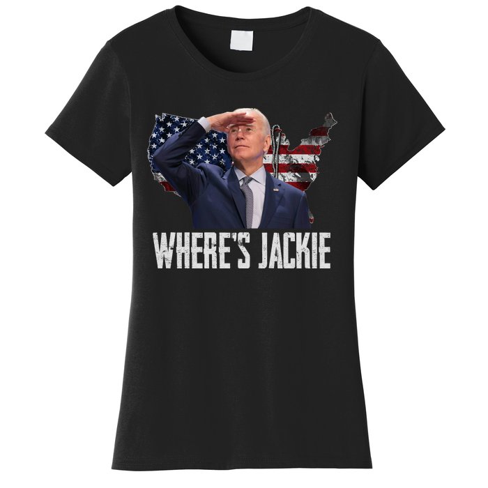 Jackie Are You Here Where's Jackie Funny Anti Joe Biden Women's T-Shirt