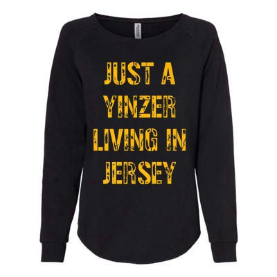 Just A Yinzer Living In Jersey Womens California Wash Sweatshirt