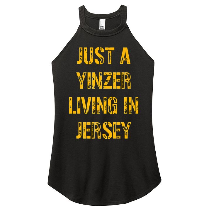 Just A Yinzer Living In Jersey Women's Perfect Tri Rocker Tank
