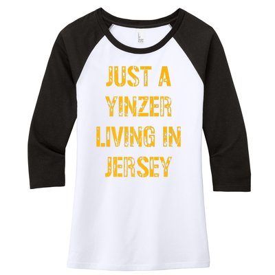 Just A Yinzer Living In Jersey Women's Tri-Blend 3/4-Sleeve Raglan Shirt