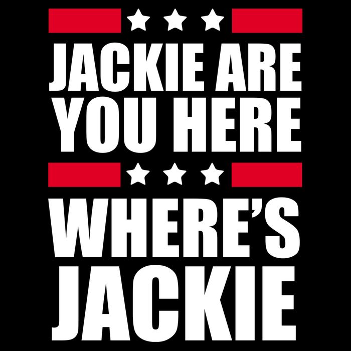 Jackie Are You Here Where's Jackie Tall T-Shirt