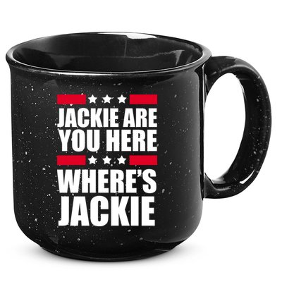Jackie Are You Here Where's Jackie 15oz Campfire Ceramic Mug