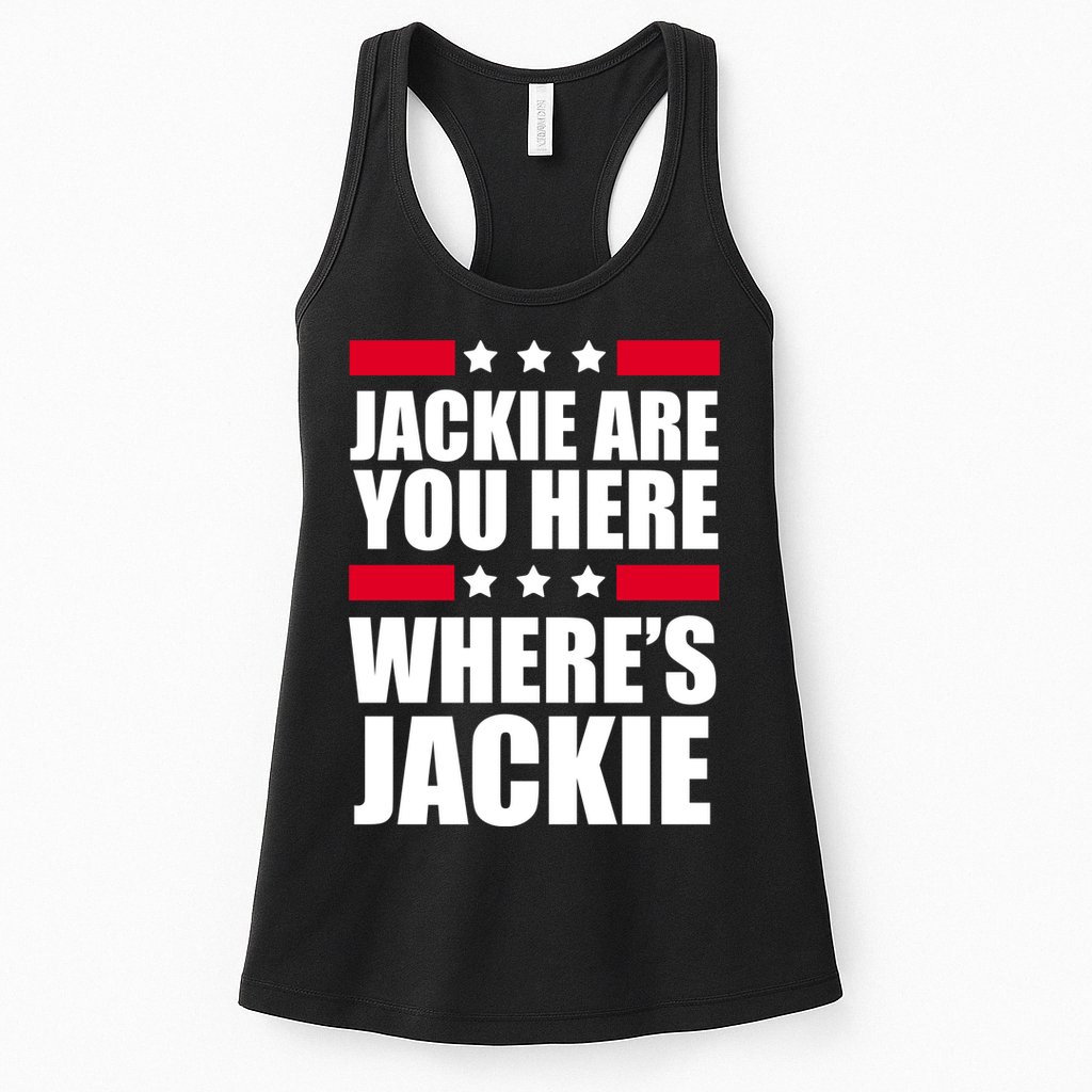 Jackie Are You Here Where's Jackie Womens Tank Top