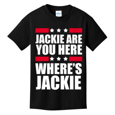 Jackie Are You Here Where's Jackie Kids T-Shirt