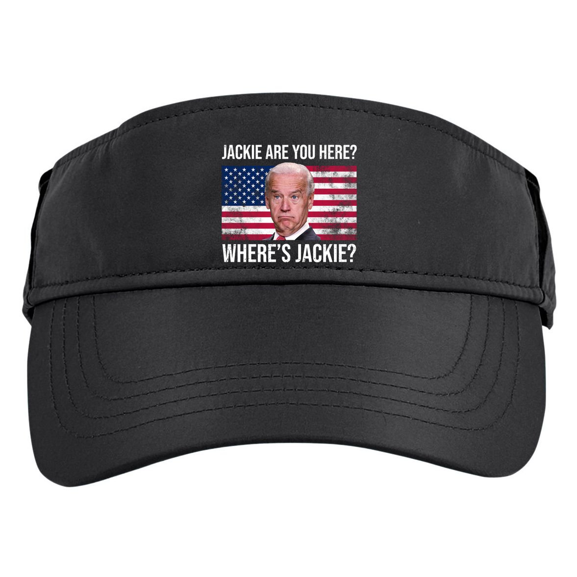 Jackie Are You Here Where's Jackie? Funny Biden Adult Drive Performance Visor
