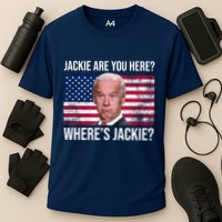 Jackie Are You Here Where's Jackie? Funny Biden Cooling Performance Crew T-Shirt