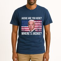 Jackie Are You Here Where's Jackie? Funny Biden Tall T-Shirt