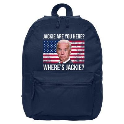 Jackie Are You Here Where's Jackie? Funny Biden 16 in Basic Backpack