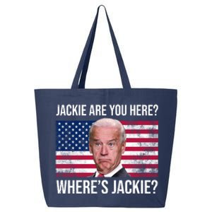 Jackie Are You Here Where's Jackie? Funny Biden 25L Jumbo Tote