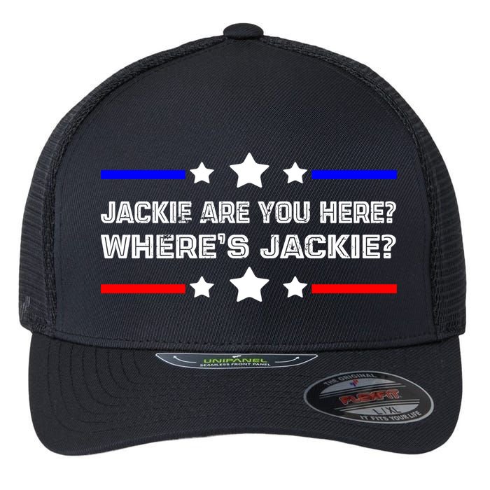 Jackie Are You Here Where's Jackie Funny Meme Flexfit Unipanel Trucker Cap