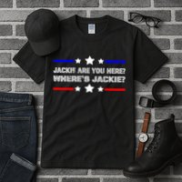 Jackie Are You Here Where's Jackie Funny Meme Tall T-Shirt