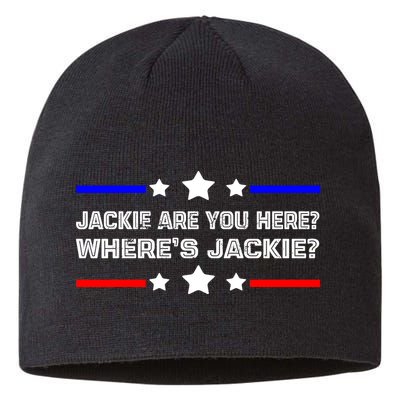 Jackie Are You Here Where's Jackie Funny Meme Sustainable Beanie