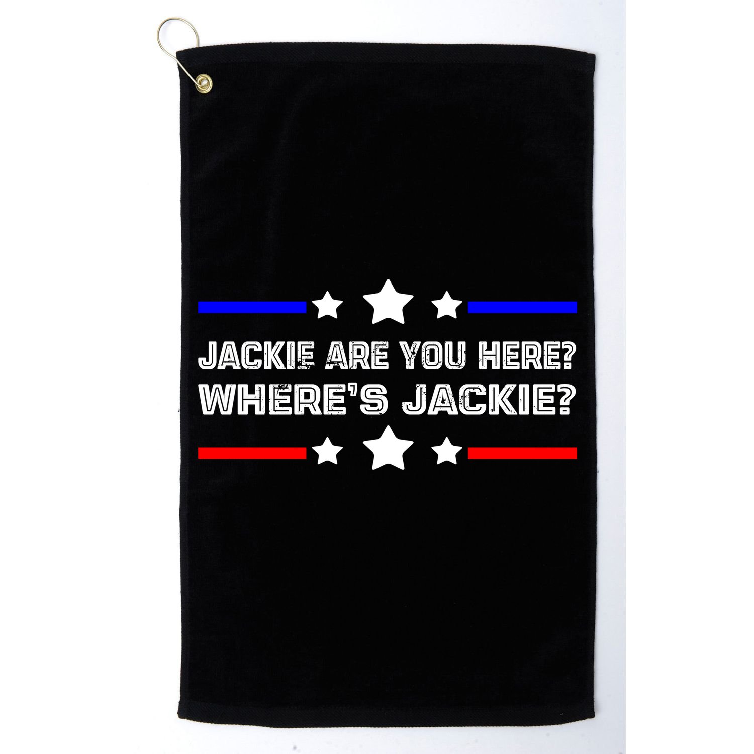 Jackie Are You Here Where's Jackie Funny Meme Golf Towel