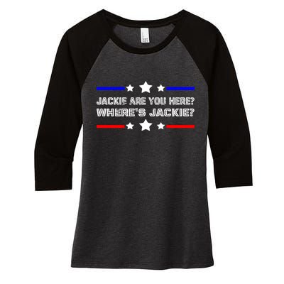 Jackie Are You Here Where's Jackie Funny Meme Women's Tri-Blend 3/4-Sleeve Raglan Shirt