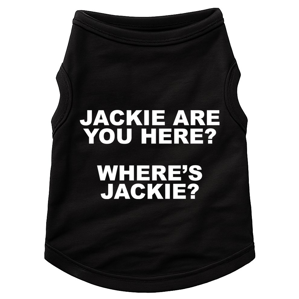 Jackie Are You Here? Where's Jackie Funny Meme Doggie Tank