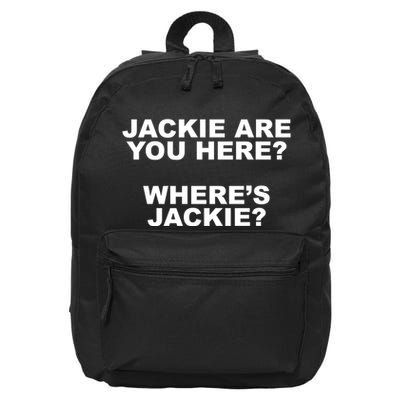 Jackie Are You Here? Where's Jackie Funny Meme 16 in Basic Backpack