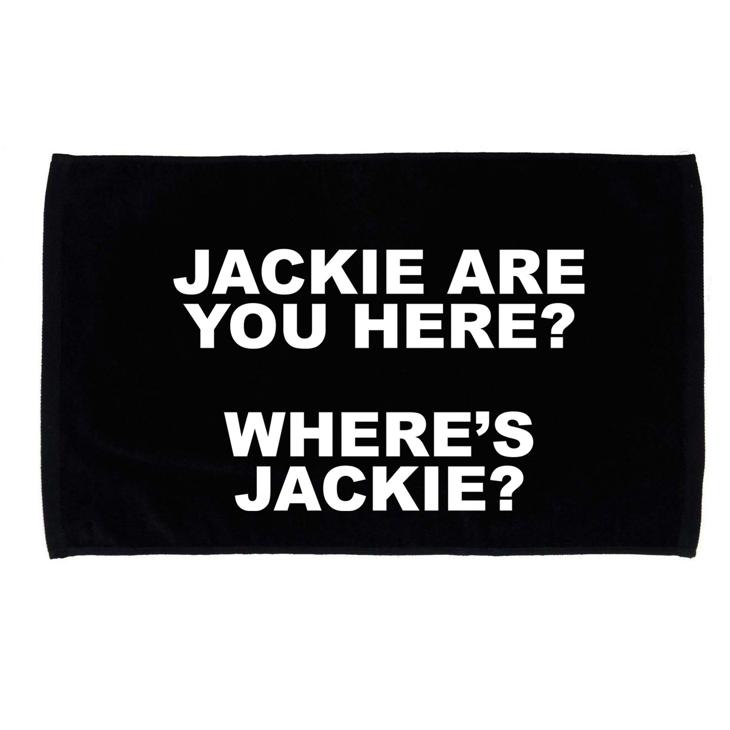 Jackie Are You Here? Where's Jackie Funny Meme Microfiber Hand Towel