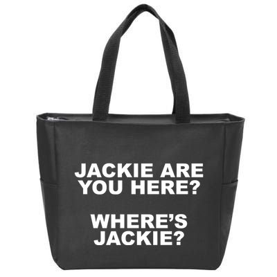 Jackie Are You Here? Where's Jackie Funny Meme Zip Tote Bag