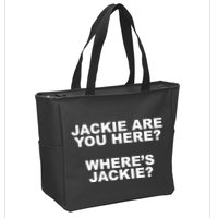 Jackie Are You Here? Where's Jackie Funny Meme Zip Tote Bag