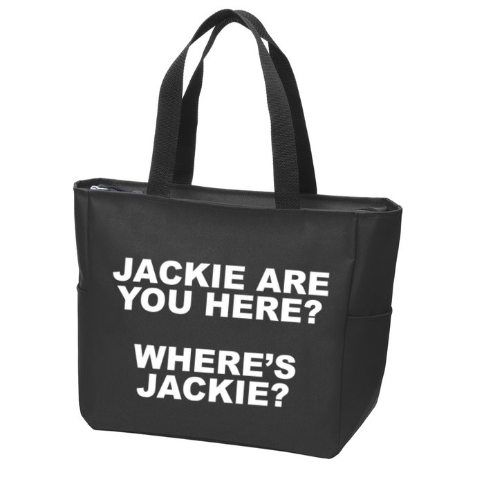 Jackie Are You Here? Where's Jackie Funny Meme Zip Tote Bag