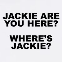Jackie Are You Here? Where's Jackie Funny Meme Garment-Dyed Sweatshirt
