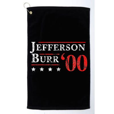 Jefferson Burr 1800 Vintage Election 4th Of July Gift Golf Towel