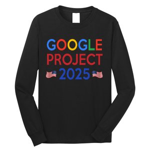 Joe Biden 2024 Presidentgoogle Project 2025 Long Sleeve Shirt