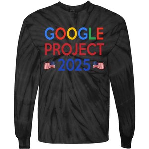 Joe Biden 2024 Presidentgoogle Project 2025 Tie-Dye Long Sleeve Shirt