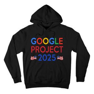 Joe Biden 2024 Presidentgoogle Project 2025 Tall Hoodie