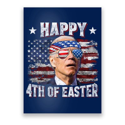 Joe Biden 4th Of July Happy 4th Of Easter American US Flag Poster
