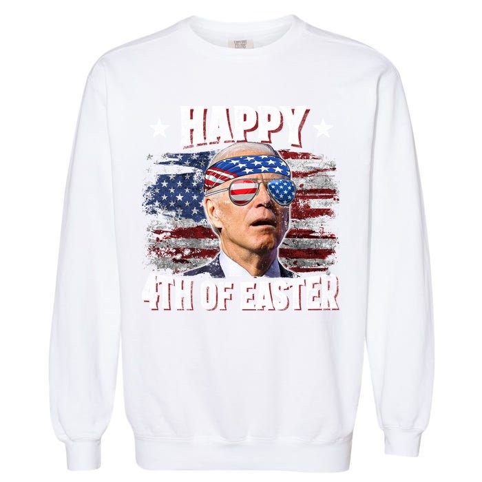 Joe Biden 4th Of July Happy 4th Of Easter American US Flag Garment-Dyed Sweatshirt