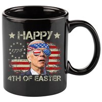 Joe Biden 4th Of July Happy 4th Of Easter Us Flag 11oz C Handle Ceramic Mug