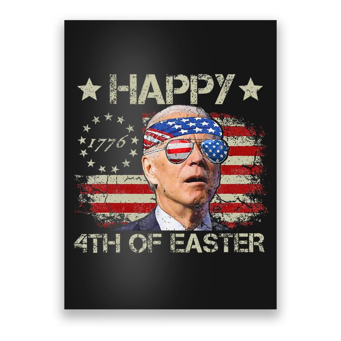 Joe Biden 4th Of July Happy 4th Of Easter Us Flag Poster