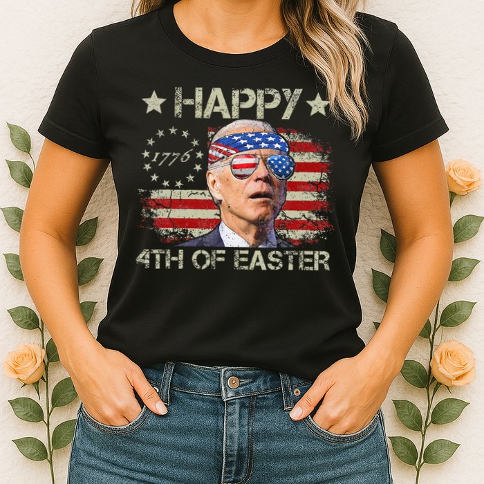 Joe Biden 4th Of July Happy 4th Of Easter Us Flag Womens T-Shirt