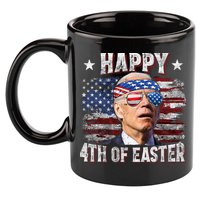 Joe Biden 4th Of July Shirts Happy 4th Of Easter American US Flag 11oz C Handle Ceramic Mug