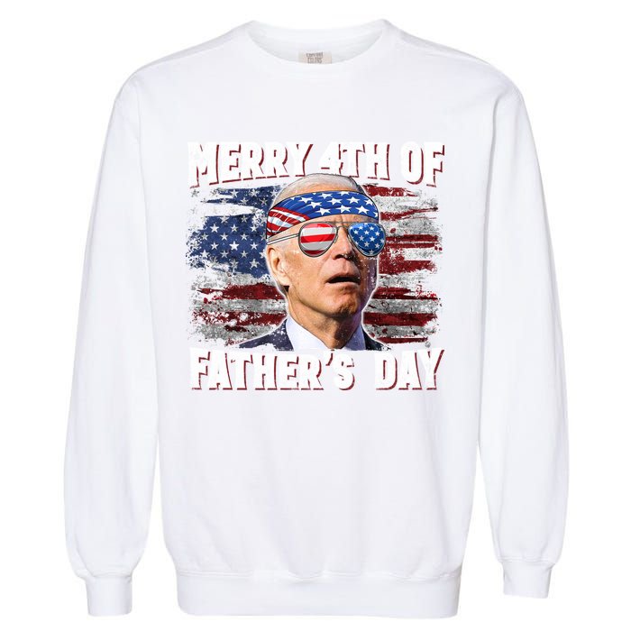 Joe Biden 4th Of July Shirts Merry 4th Of Fathers Day American US Flag Garment-Dyed Sweatshirt
