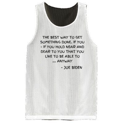 Joe Biden Anyway Design Funny Political Quote Saying Humor Mesh Reversible Basketball Jersey Tank