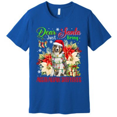 Just Bring Australian Shepherds Christmas Flowers Santa Dog Gift Premium T-Shirt