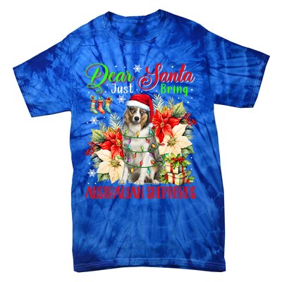 Just Bring Australian Shepherds Christmas Flowers Santa Dog Gift Tie-Dye T-Shirt